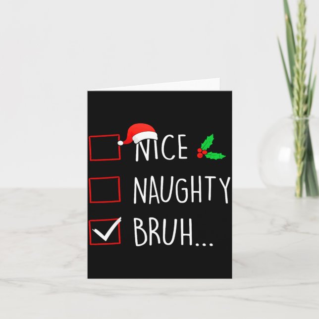 Nice Naughty Bruh Christmas Family Matching  Kort (Framsida)