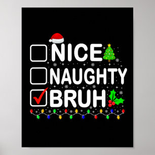 Nice Naughty Bruh Julafton Ljus Tonåringars Boys K Poster