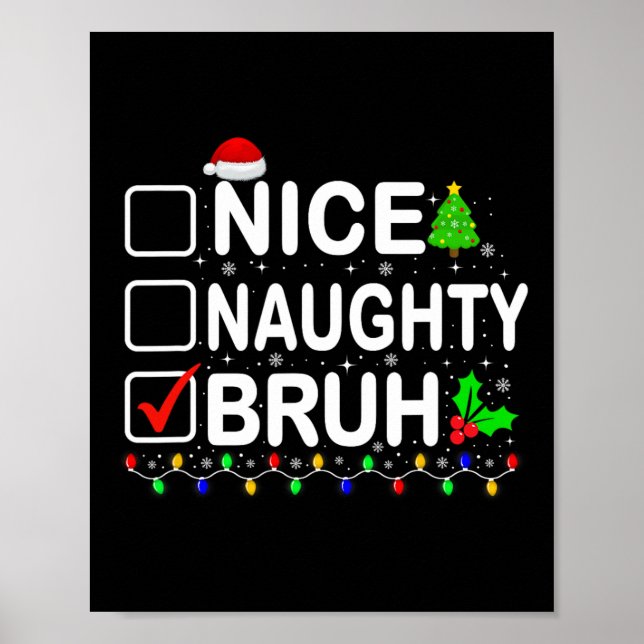 Nice Naughty Bruh Julafton Ljus Tonåringars Boys K Poster (Framsidan)