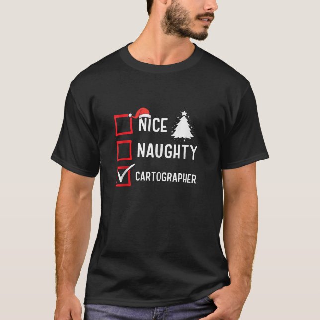 Nice Naughty Christmas Cartographer Funny Holiday  T Shirt (Framsida)