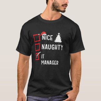 Nice Naughty Christmas It Manager Funny Holiday Co T Shirt