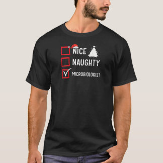 Nice Naughty Christmas Microbiologist Funny Holida T Shirt