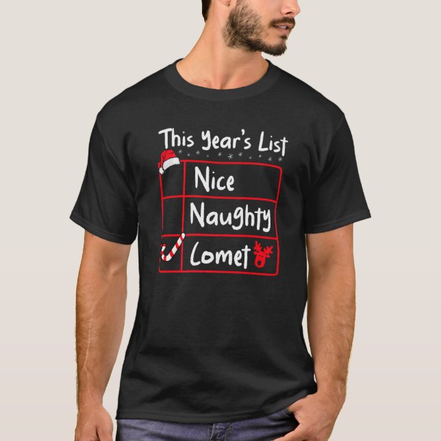 Nice Naughty Comet  Christmas List Santa's Reindee T Shirt (Framsida)