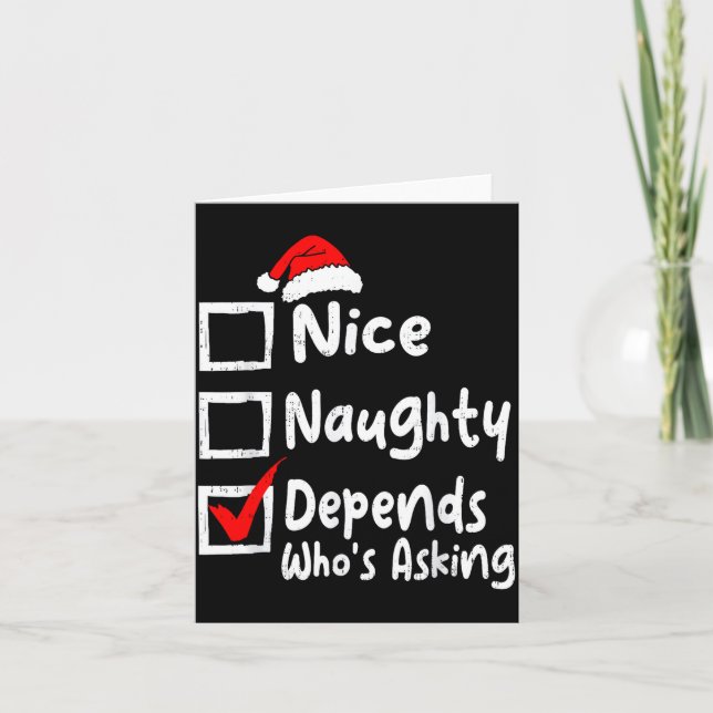 Nice Naughty Depends Whos Asking Funny Christmas L Kort (Framsida)