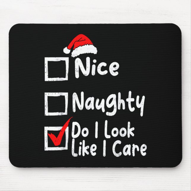 Nice Naughty Do I Look Like I Care Funny Christmas Musmatta (Framsidan)