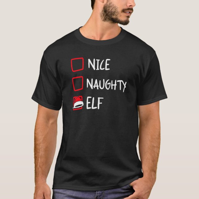Nice Naughty Elf  Santa Christmas List Family Xmas T Shirt (Framsida)