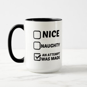 NICE NAUGHTY ETT FÖRSÖK GJORDES MUGG