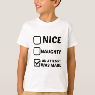 NICE NAUGHTY ETT FÖRSÖK GJORDES T SHIRT