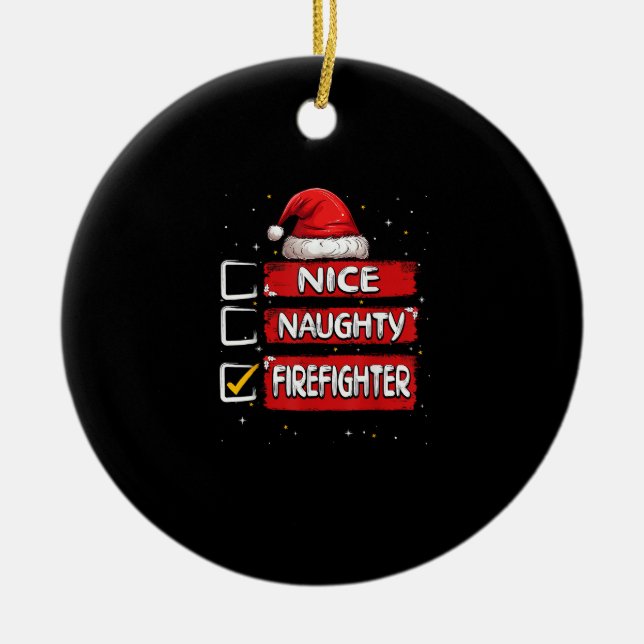 Nice Naughty Firefighter Christmas List Julgransprydnad Keramik (Framsidan)