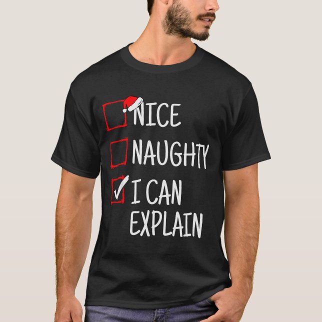 Nice Naughty I Can Explain Funny Christmas  T Shirt (Framsida)