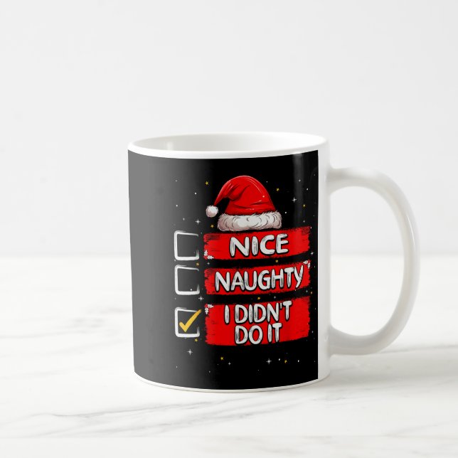 Nice Naughty I Didn't Do It Christmas List Santa C Kaffemugg (Höger)