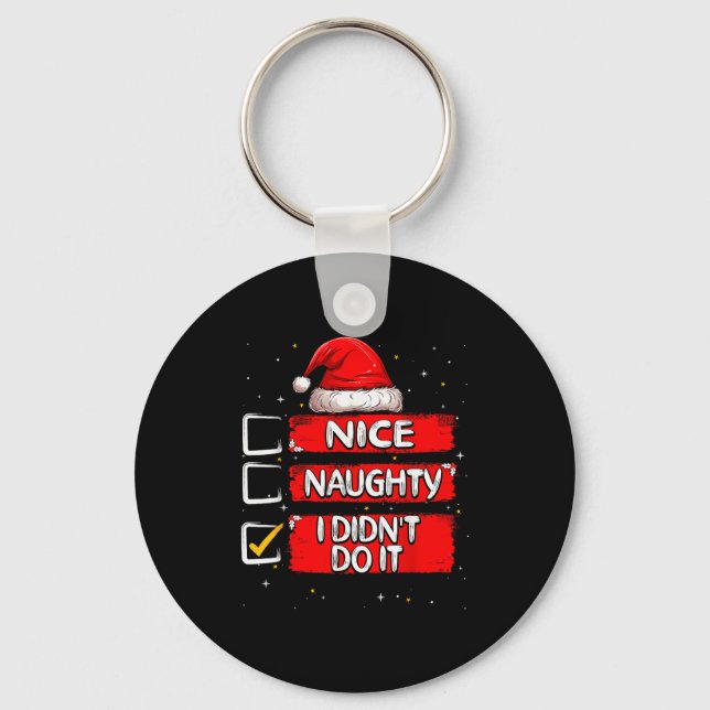 Nice Naughty I Didn't Do It Christmas List Santa C Nyckelring (Framsida)
