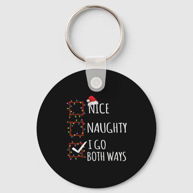 Nice Naughty I Go Both Ways Christmas List Santa C Nyckelring (Framsida)