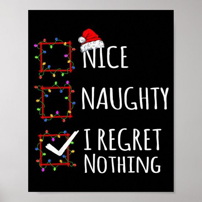 Nice Naughty I Regret Nothing Christmas List Funny Poster (Framsidan)