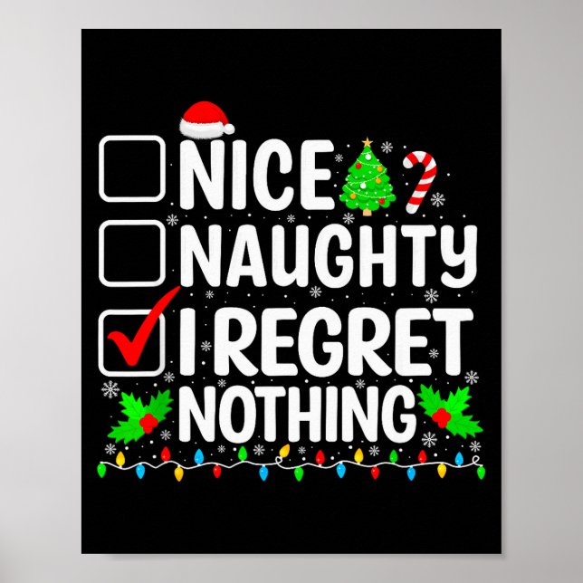 Nice Naughty I Regret Nothing Christmas List Santa Poster (Framsidan)