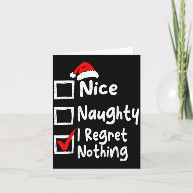 Nice Naughty I Regret Nothing Funny Christmas List Kort (Framsida)