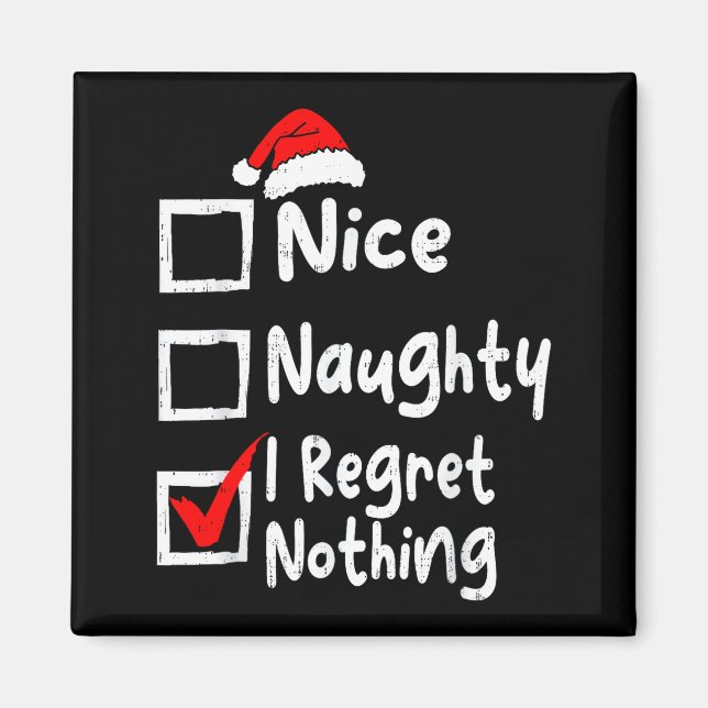 Nice Naughty I Regret Nothing Funny Christmas List Magnet (Framsidan)