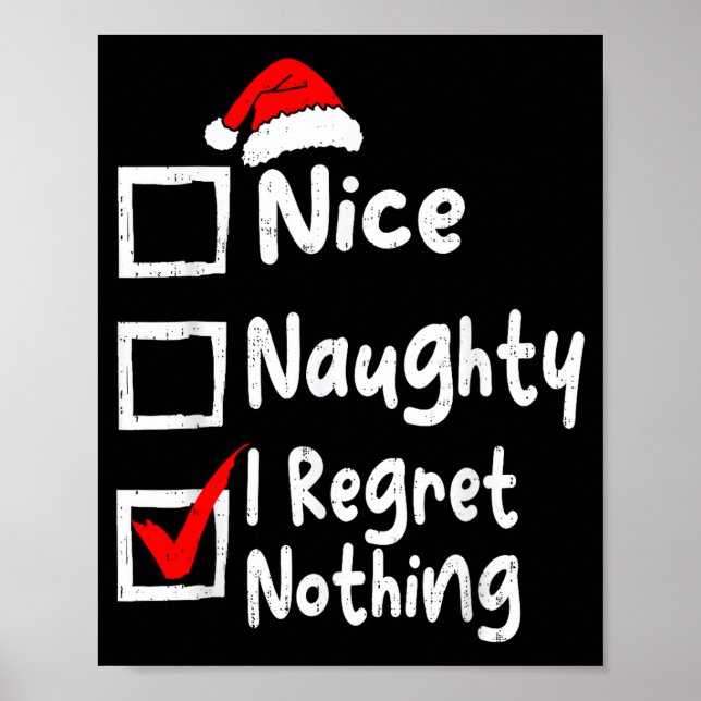 Nice Naughty I Regret Nothing Funny Christmas List Poster (Framsidan)