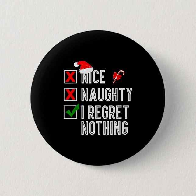 Nice Naughty I Regret Nothing Merry Christmas Sant Knapp (Framsida)