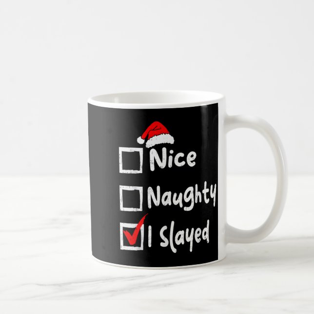 Nice Naughty I Slayed Funny Christmas List Family  Kaffemugg (Höger)