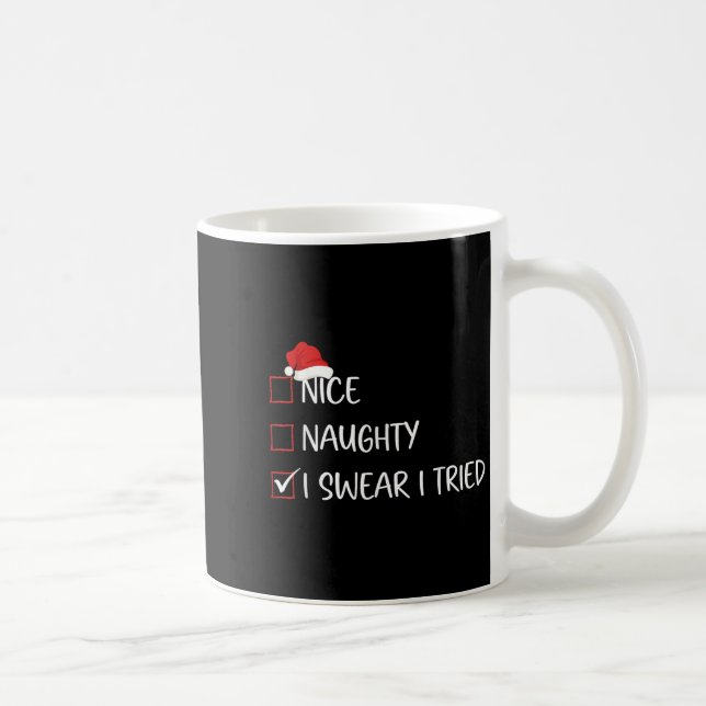 Nice Naughty I Swear I Tried Christmas List Family Kaffemugg (Höger)
