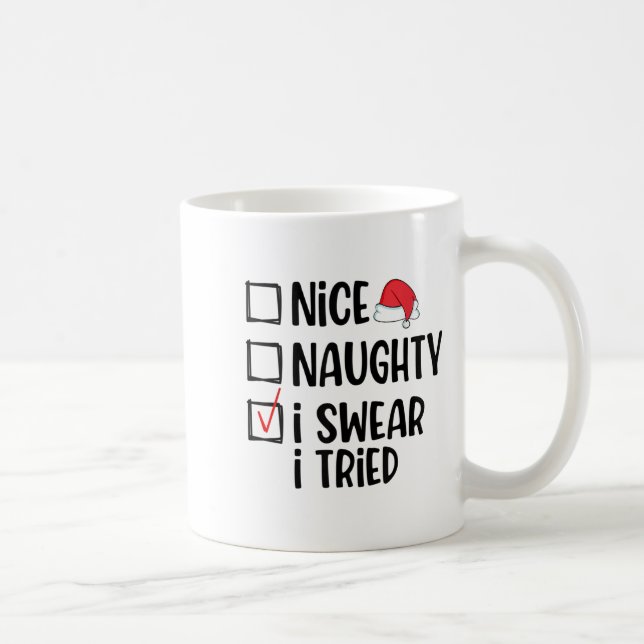 Nice Naughty I Swear I Tried Christmas List Funny  Kaffemugg (Höger)