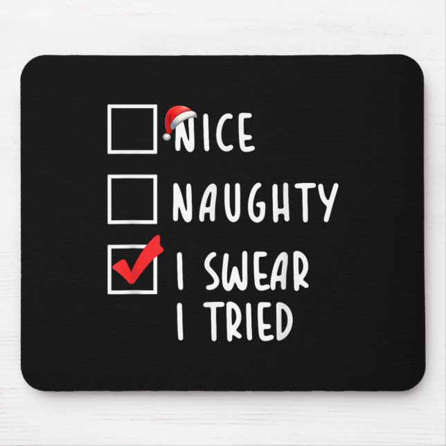 Nice Naughty I Swear I Tried Christmas List Xmas P Musmatta (Framsidan)