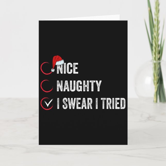 Nice Naughty I Swear I Tried Christmas List Xmas S Kort (Framsida)
