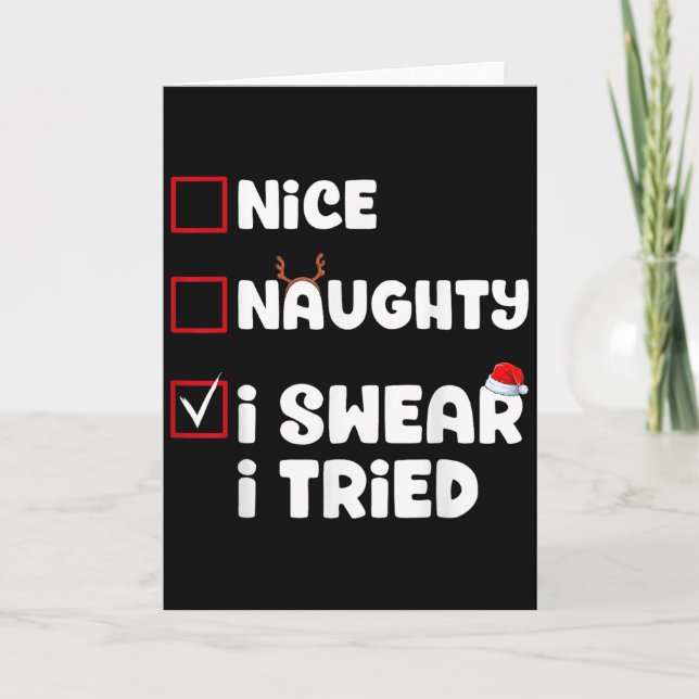 Nice Naughty I Swear I Tried Christmas List Xmas S Kort (Framsida)
