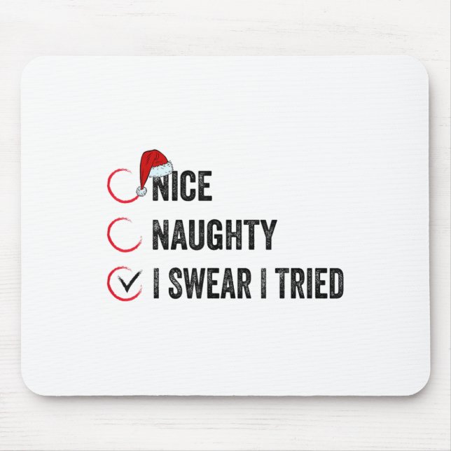 Nice Naughty I Swear I Tried Christmas List Xmas S Musmatta (Framsidan)