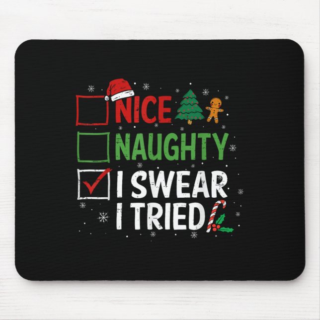 Nice Naughty I Swear I Tried Christmas List Xmas S Musmatta (Framsidan)