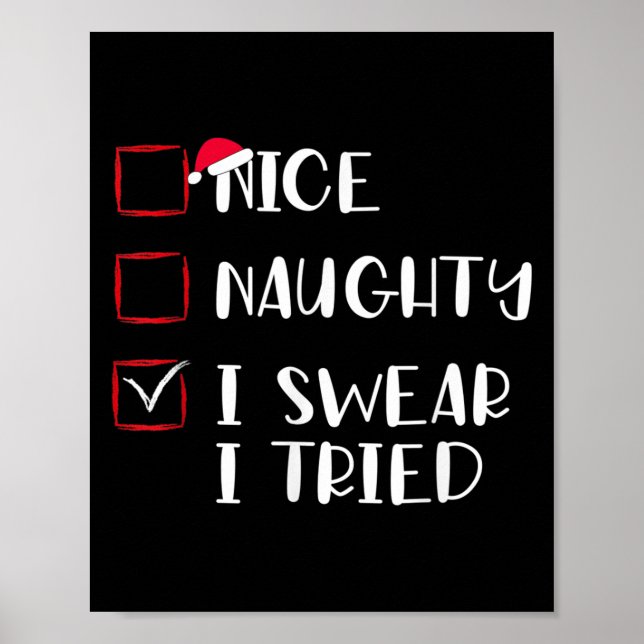 Nice Naughty I Swear I Tried Christmas List Xmas S Poster (Framsidan)