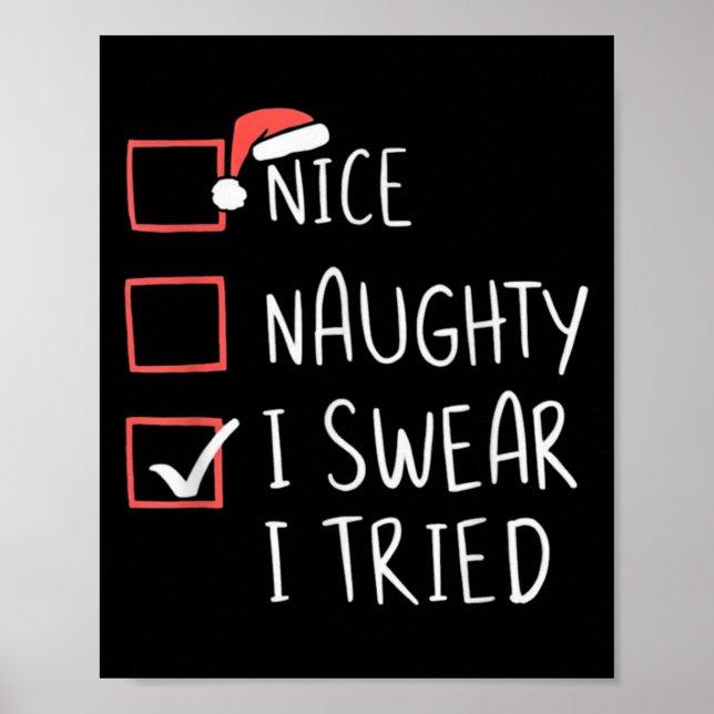 Nice Naughty I Swear I Tried Christmas Santa Claus Poster (Framsidan)