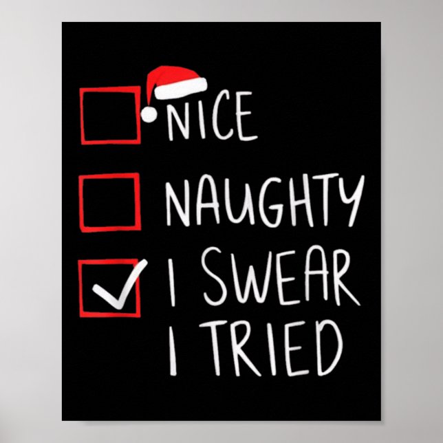 Nice Naughty I Swear I Tried Christmas Santa Claus Poster (Framsidan)