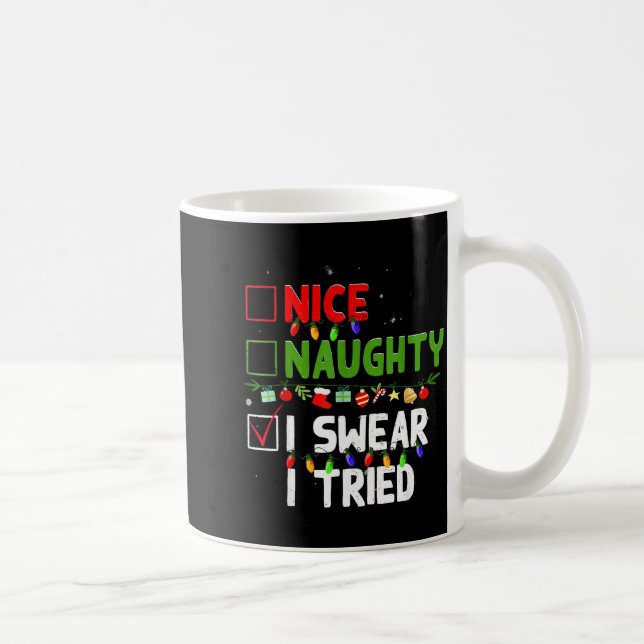 Nice Naughty I Swear I Tried Family Xmas Funny Chr Kaffemugg (Höger)