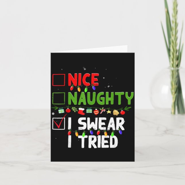 Nice Naughty I Swear I Tried Family Xmas Funny Chr Kort (Framsida)