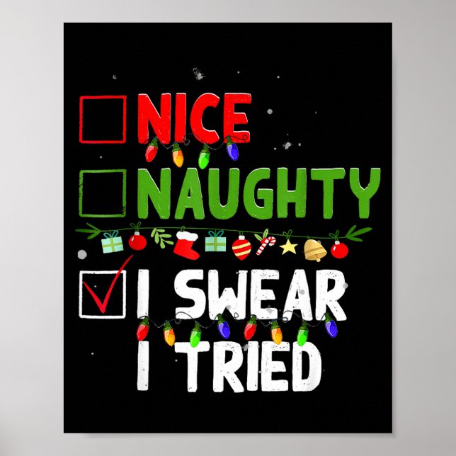Nice Naughty I Swear I Tried Family Xmas Funny Chr Poster (Framsidan)