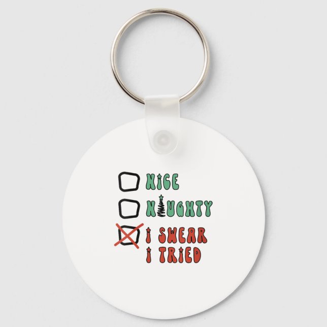 Nice Naughty I Swear I Tried Funny Christmas Check Nyckelring (Framsida)