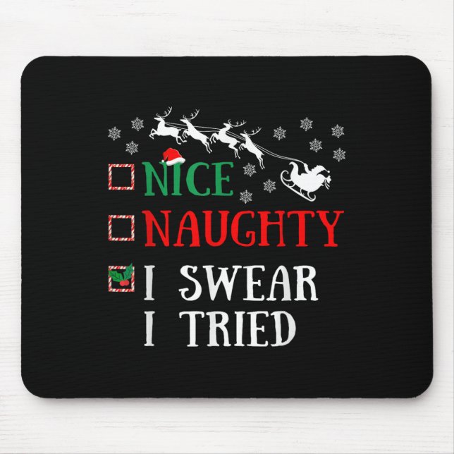Nice Naughty I Swear I Tried Funny Christmas Joke  Musmatta (Framsidan)