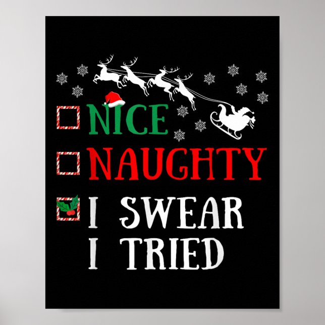 Nice Naughty I Swear I Tried Funny Christmas Joke  Poster (Framsidan)
