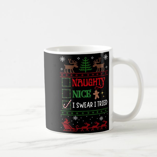 Nice Naughty I Swear I Tried Funny Christmas  Kaffemugg (Höger)