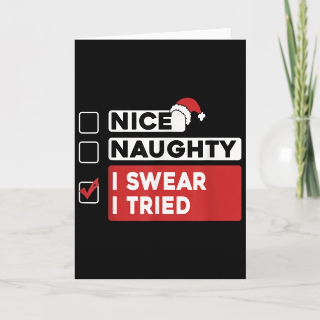 Nice Naughty I Swear I Tried Funny Christmas List  Kort (Framsida)