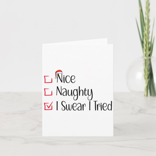 Nice Naughty I Swear I Tried Funny Christmas List  Kort (Framsida)