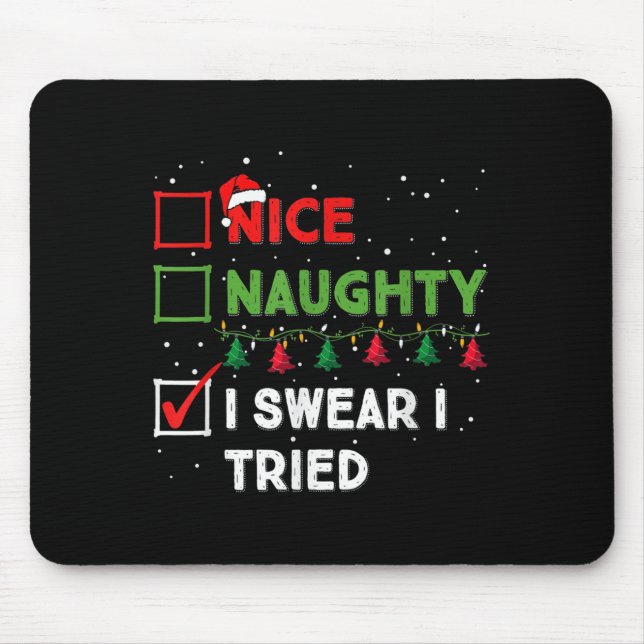 Nice Naughty I Swear I Tried Funny Christmas List  Musmatta (Framsidan)