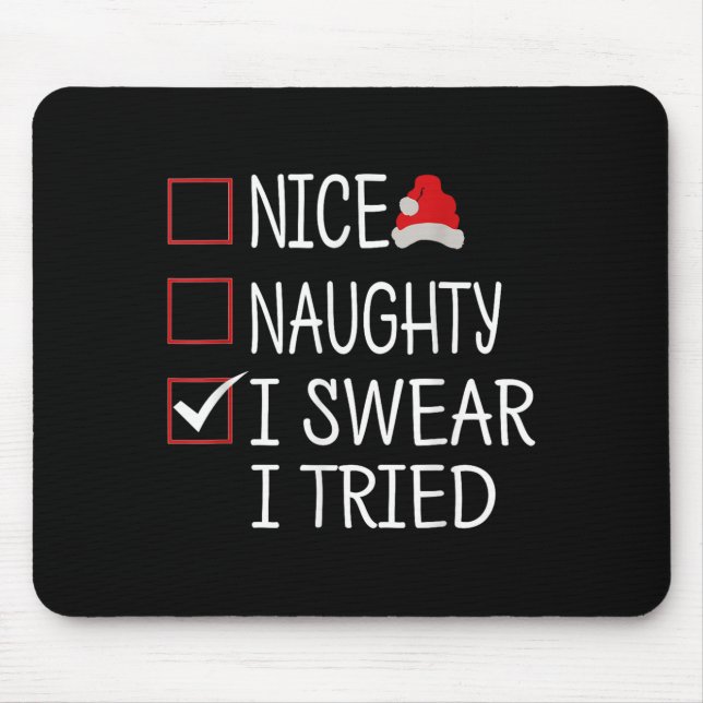 Nice Naughty I Swear I Tried Funny Christmas List  Musmatta (Framsidan)