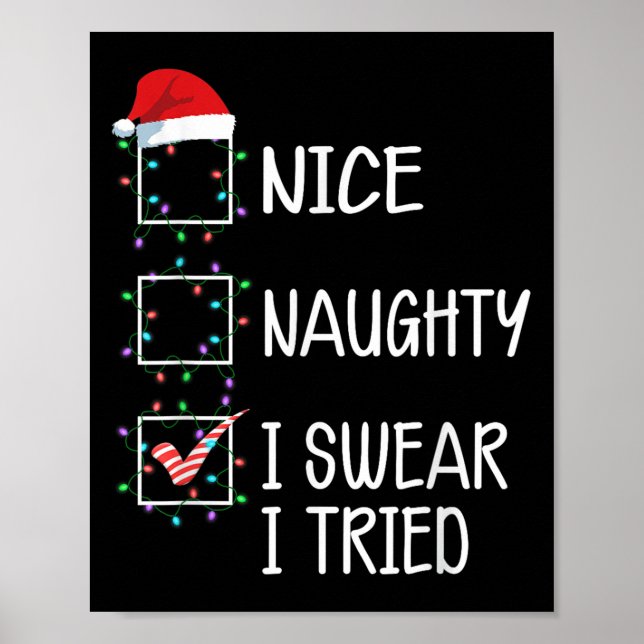 Nice Naughty I Swear I Tried Funny Christmas List  Poster (Framsidan)