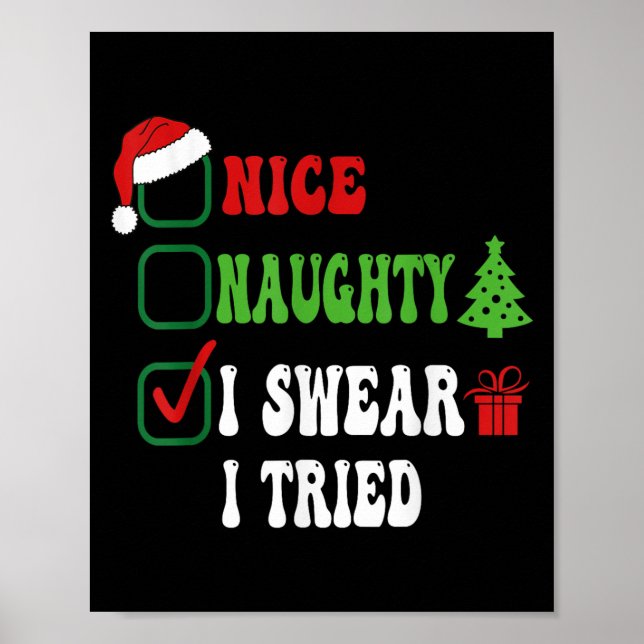 Nice Naughty I Swear I Tried Funny Christmas List  Poster (Framsidan)