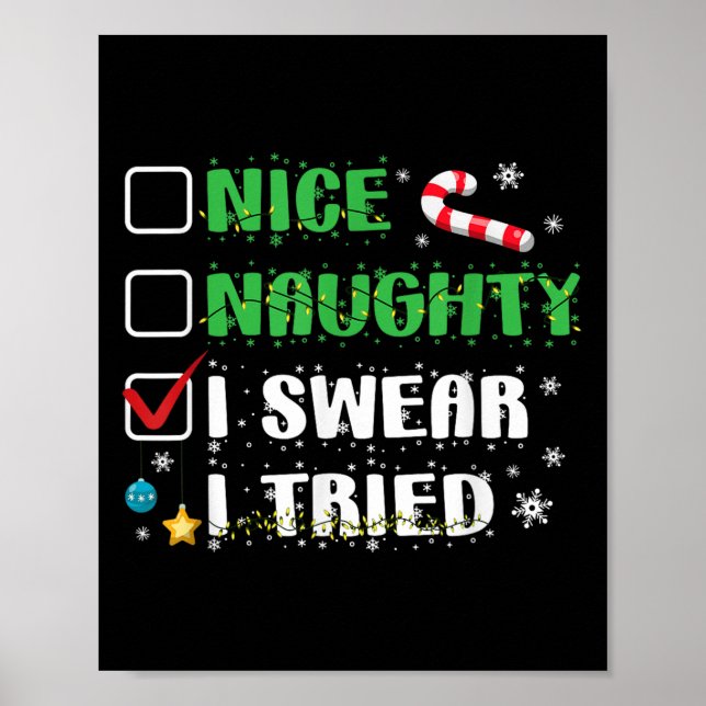 Nice Naughty I Swear I Tried Funny Christmas List  Poster (Framsidan)