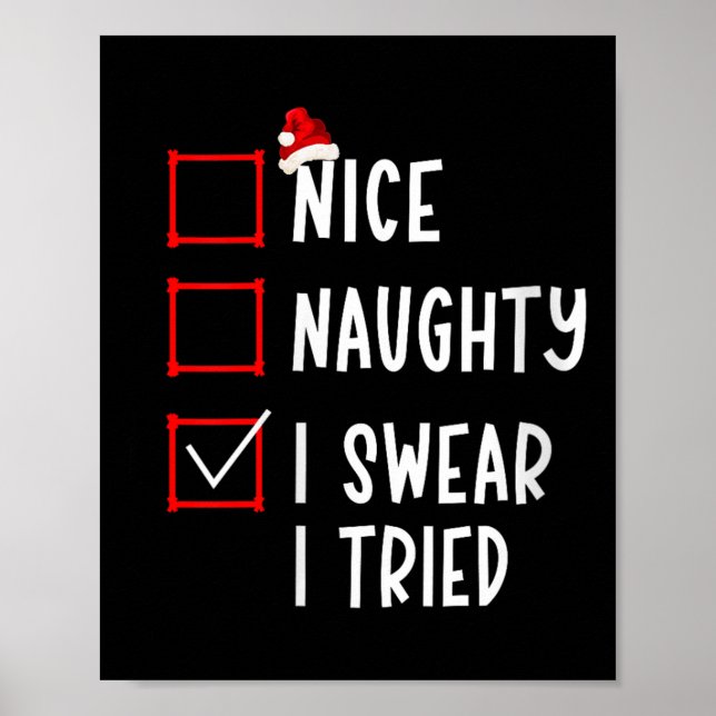 Nice Naughty I Swear I Tried Funny Christmas List  Poster (Framsidan)