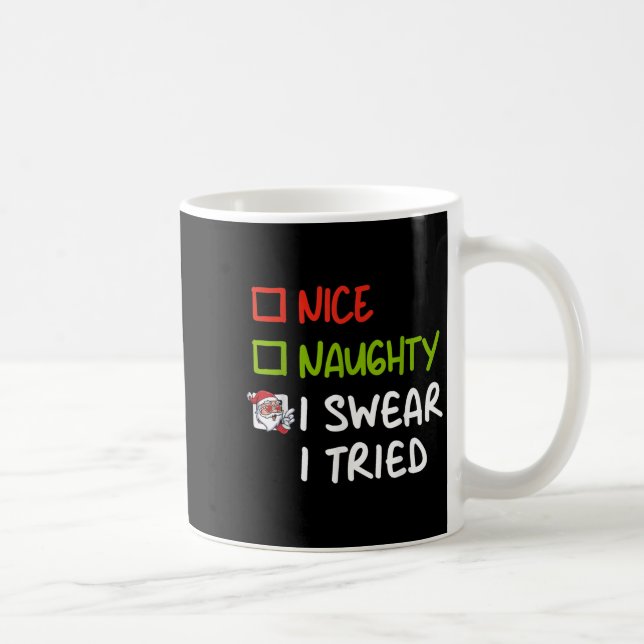 Nice Naughty I Swear I Tried Funny Christmas Pajam Kaffemugg (Höger)